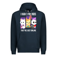 Navy i have friends they are just online Premium Hoodie - linhVisuals