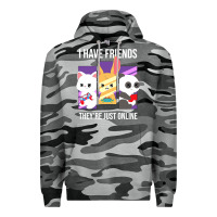 Slate Camo i have friends they are just online Premium Hoodie - linhVisuals
