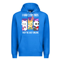 True Royal i have friends they are just online Premium Hoodie - linhVisuals