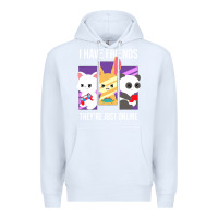 White i have friends they are just online Premium Hoodie - linhVisuals