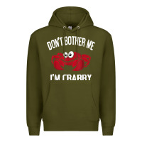 Army Green don't bother me i'm crabby Premium Hoodie - linhVisuals