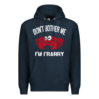 Navy don't bother me i'm crabby Premium Hoodie - linhVisuals