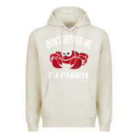 Oatmeal Heather don't bother me i'm crabby Premium Hoodie - linhVisuals