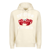 Sandshell don't bother me i'm crabby Premium Hoodie - linhVisuals