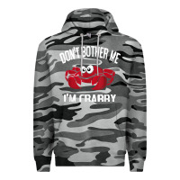 Slate Camo don't bother me i'm crabby Premium Hoodie - linhVisuals
