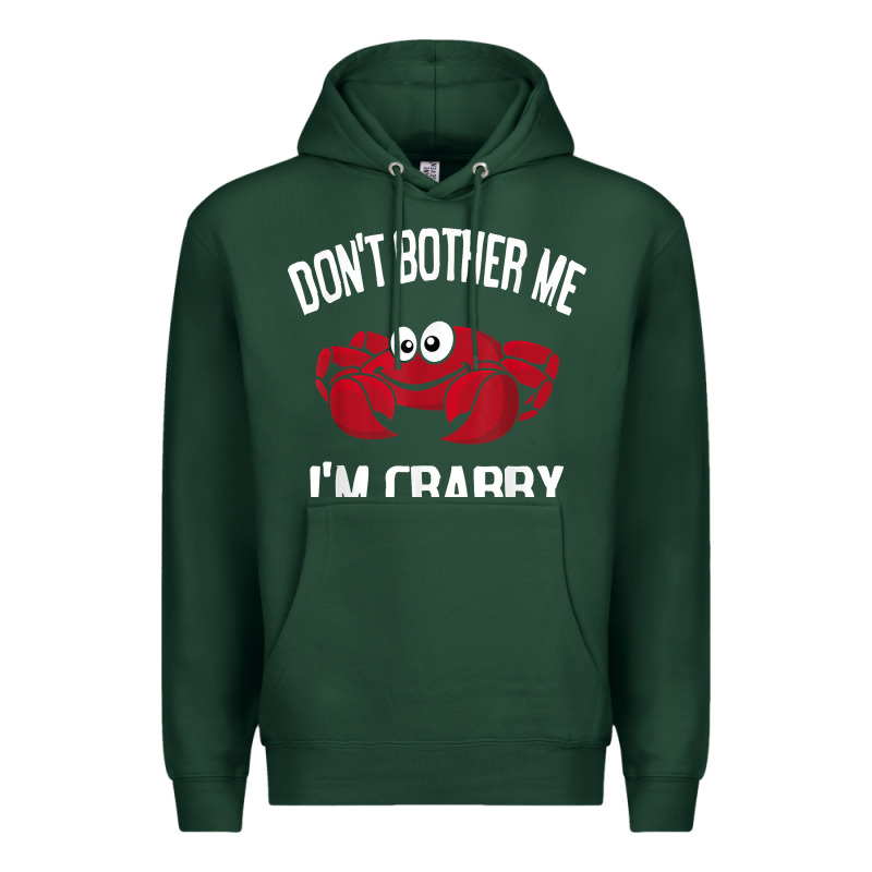 Don't Bother Me I'm Crabby Premium Hoodie by linhVisuals | Teevron