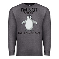 Charcoal Heather I'm Not Short I'm Penguin Size Premium Sweatshirt - Bettercallsaul