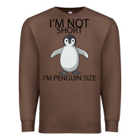 Chestnut I'm Not Short I'm Penguin Size Premium Sweatshirt - Bettercallsaul