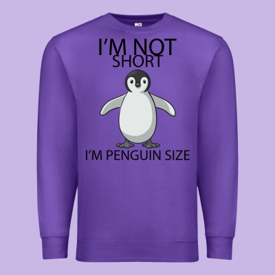 I'm Not Short I'm Penguin Size Premium Sweatshirt Designed By Bettercallsaul