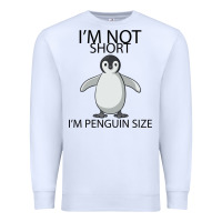 White I'm Not Short I'm Penguin Size Premium Sweatshirt - Bettercallsaul
