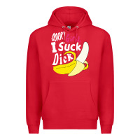 Red sorry girls i suck dick Banana Premium Hoodie - linhVisuals