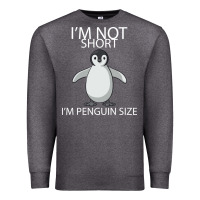 Charcoal Heather I'm Not Short I'm Penguin Size Premium Sweatshirt - Bettercallsaul