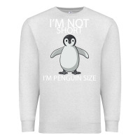 Oatmeal Heather I'm Not Short I'm Penguin Size Premium Sweatshirt - Bettercallsaul