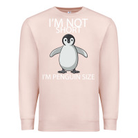 Pale Pink I'm Not Short I'm Penguin Size Premium Sweatshirt - Bettercallsaul