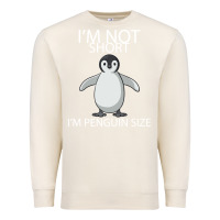 Sandshell I'm Not Short I'm Penguin Size Premium Sweatshirt - Bettercallsaul