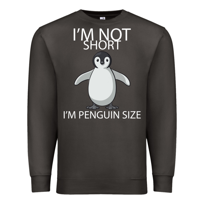 I'm Not Short I'm Penguin Size Premium Sweatshirt by Bettercallsaul | Teevron