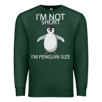 Sports Green I'm Not Short I'm Penguin Size Premium Sweatshirt - Bettercallsaul