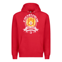 Chow Chow Gift T  Shirt If You Don't Have One You'll Never Understand Premium Hoodie | Teevron