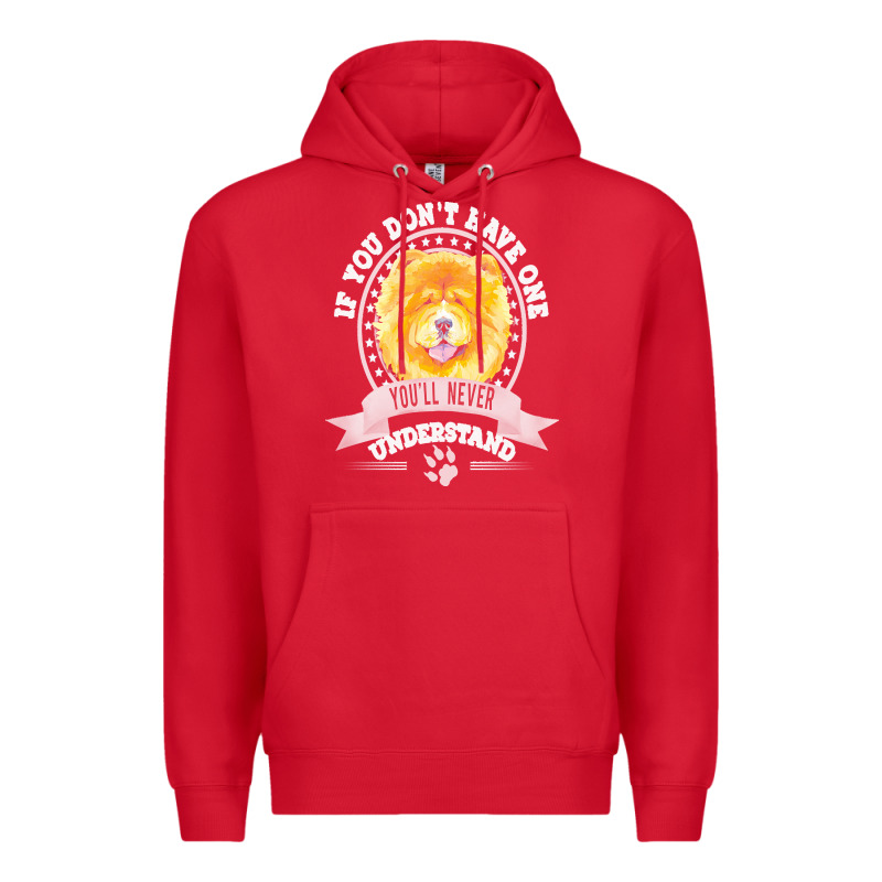 Chow Chow Gift T  Shirt If You Don't Have One You'll Never Understand Premium Hoodie by linhVisuals | Teevron