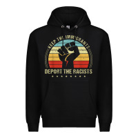 Black keep the immigrants deport the racists Premium Hoodie - linhVisuals