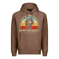 Chestnut keep the immigrants deport the racists Premium Hoodie - linhVisuals
