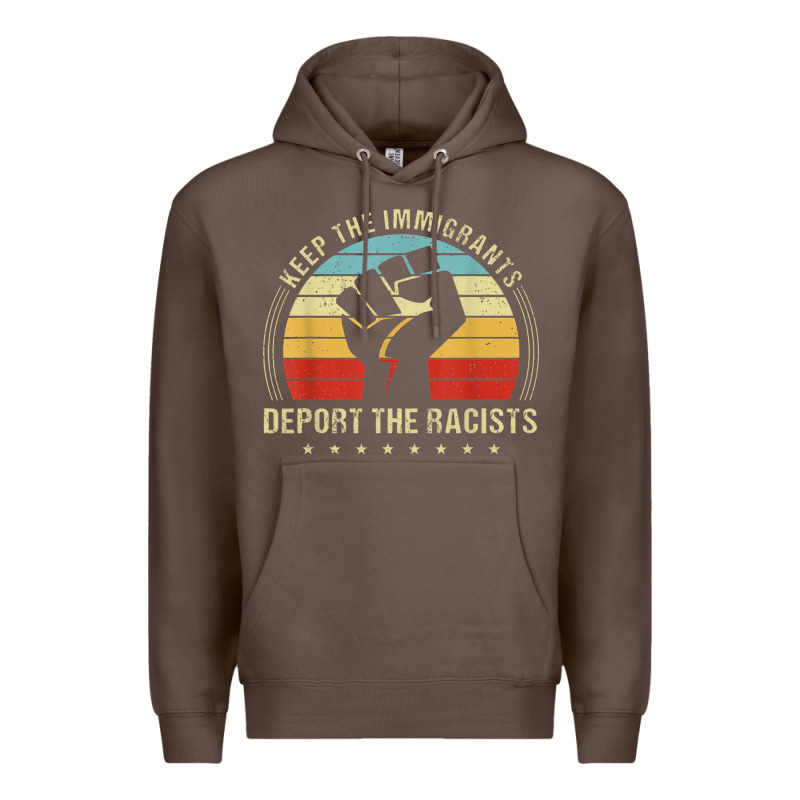 Keep The Immigrants Deport The Racists Premium Hoodie by linhVisuals | Teevron
