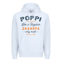 White Mens Poppi Like a Regular Grandpa Funny Fathers Day Premium Hoodie - linhVisuals