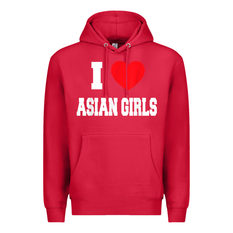 I Love Asian Girls T Shirt Premium Hoodie by linhVisuals | Teevron