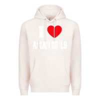 Pale Pink i love asian girls t shirt Premium Hoodie - linhVisuals
