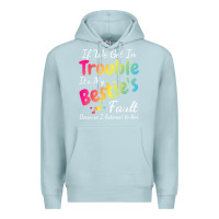 Blue Mist if we get in trouble it's my bestie's fault i listened her t shirt Premium Hoodie - linhVisuals