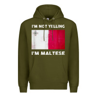 Army Green i'm not yelling i'm maltese shirt  malta flag t shirt Premium Hoodie - linhVisuals