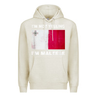 Oatmeal Heather i'm not yelling i'm maltese shirt  malta flag t shirt Premium Hoodie - linhVisuals