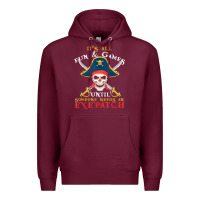 Burgundy it's all fun & games until someone needs an eyepatch pirate t shirt Premium Hoodie - linhVisuals