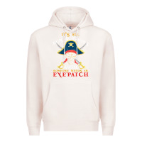 Pale Pink it's all fun & games until someone needs an eyepatch pirate t shirt Premium Hoodie - linhVisuals