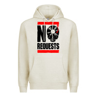 Oatmeal Heather no requests dj turntable vinyl record Premium Hoodie - linhVisuals