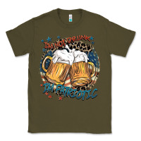 Army Green I'm not drunk i'm patriotic Classic Tee - FaDigitalArtStudio