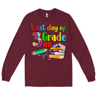 Burgundy last day of third grade Long Sleeve Tee - Artiststas