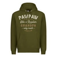 Army Green Mens Pawpaw Like a Regular Grandpa Funny Fathers Day Premium Hoodie - linhVisuals
