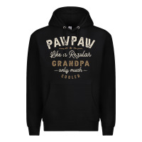 Black Mens Pawpaw Like a Regular Grandpa Funny Fathers Day Premium Hoodie - linhVisuals