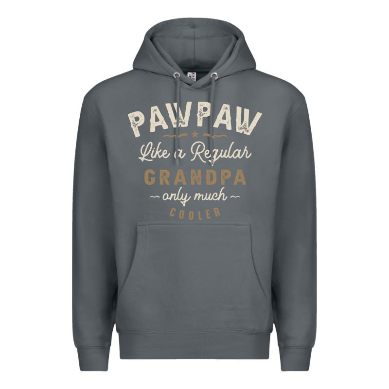 Mens Pawpaw Like A Regular Grandpa Funny Fathers Day Premium Hoodie by linhVisuals | Teevron