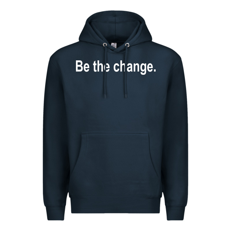 Be The Change [tb] Premium Hoodie by linhVisuals | Teevron
