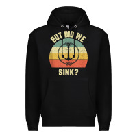 Black mens funny boating shirt but did we sink rope anchor boat captain tank Premium Hoodie - linhVisuals
