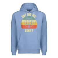 Colony Blue mens funny boating shirt but did we sink rope anchor boat captain tank Premium Hoodie - linhVisuals