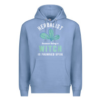 Colony Blue funny herbalist because a witch is frowned upon herbalism t shirt Premium Hoodie - linhVisuals