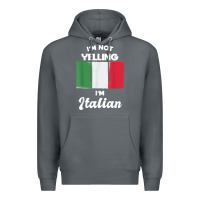 Rock i'm not yelling i'm italian t shirt Premium Hoodie - linhVisuals