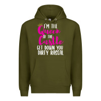 Army Green i’m the queen of the castle get down you dirty rascal t shirt Premium Hoodie - linhVisuals