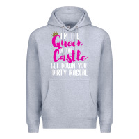Heather Grey i’m the queen of the castle get down you dirty rascal t shirt Premium Hoodie - linhVisuals