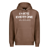 Chestnut i hate everyone stupid cunts t shirt Premium Hoodie - linhVisuals