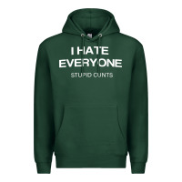 Sports Green i hate everyone stupid cunts t shirt Premium Hoodie - linhVisuals