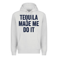 Dove Grey womens tequila made me do it tank tops for women summer drinking tank Premium Hoodie - linhVisuals